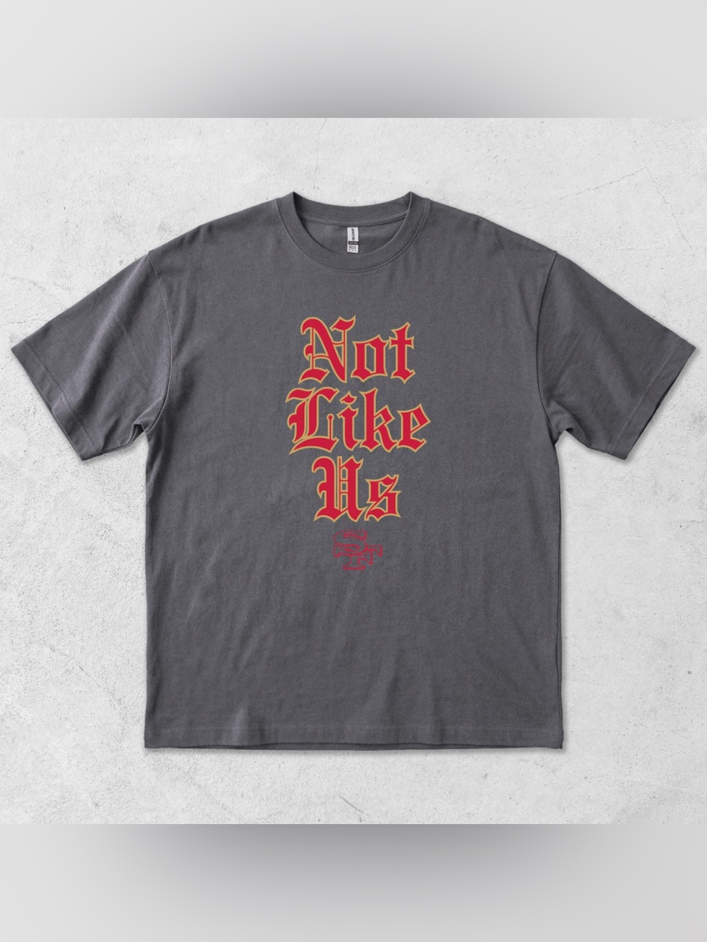 Not Like Us San Francisco Football T-Shirt